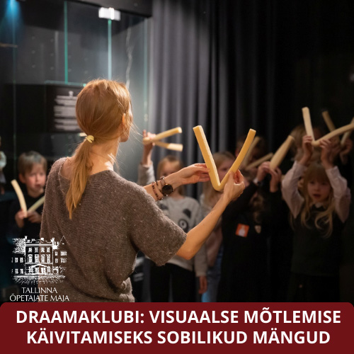 Draamaklubi: Visuaalse mõtlemise käivitamiseks sobilikud mängud- ja keskendumisharjutused nukuteatri võtmes