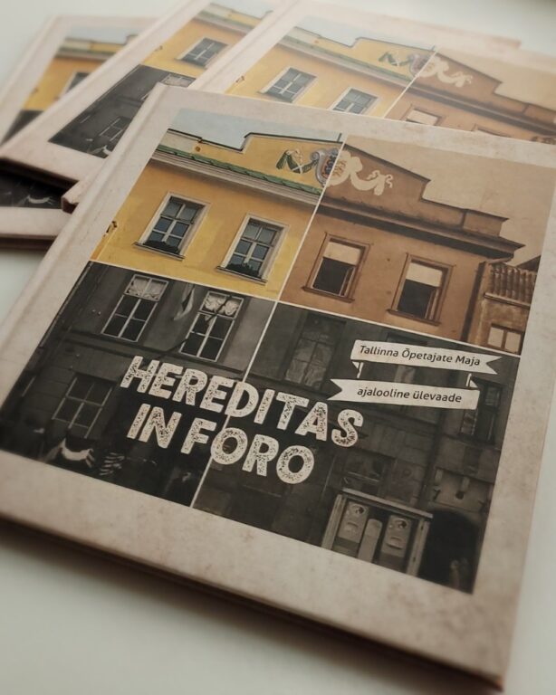 Tallinna Õpetajate Maja ajalooline kogumik “Hereditas in Foro”