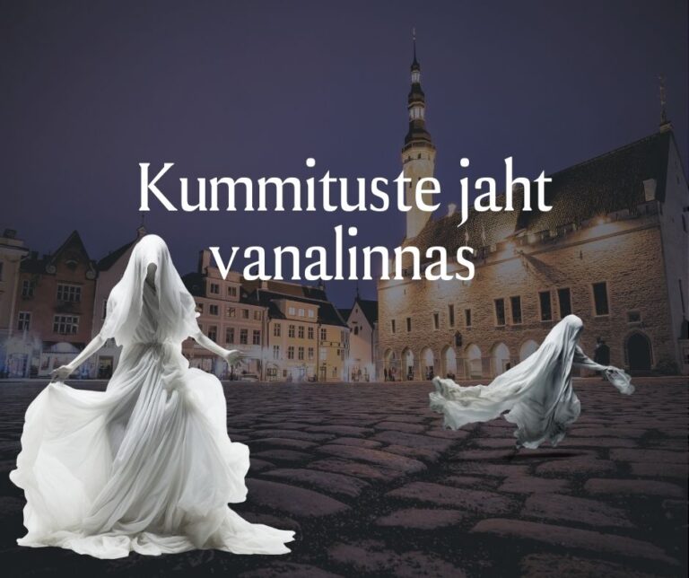 Kummituste jaht vanalinnas