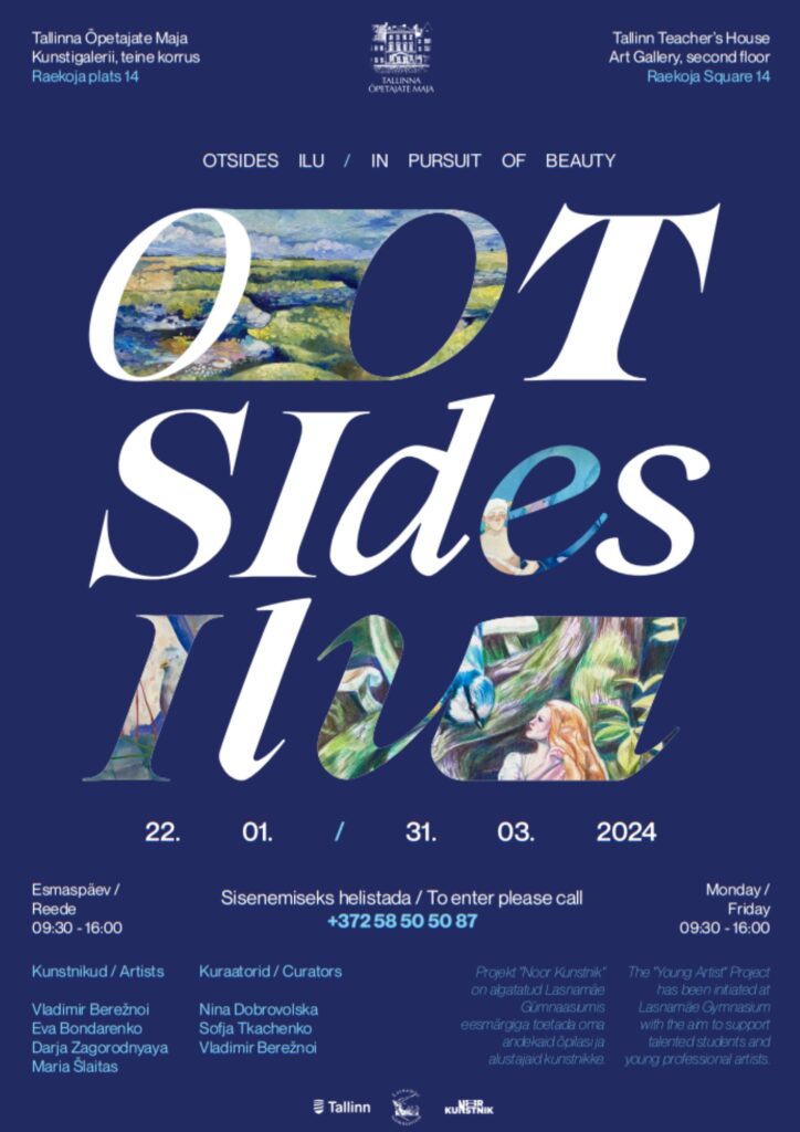 Noorte kunstnike grupinäitus “Otsides ilu” Tallinna Õpetajate Majas!