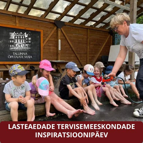 Lasteaedade tervisemeeskondade inspiratsioonipäev