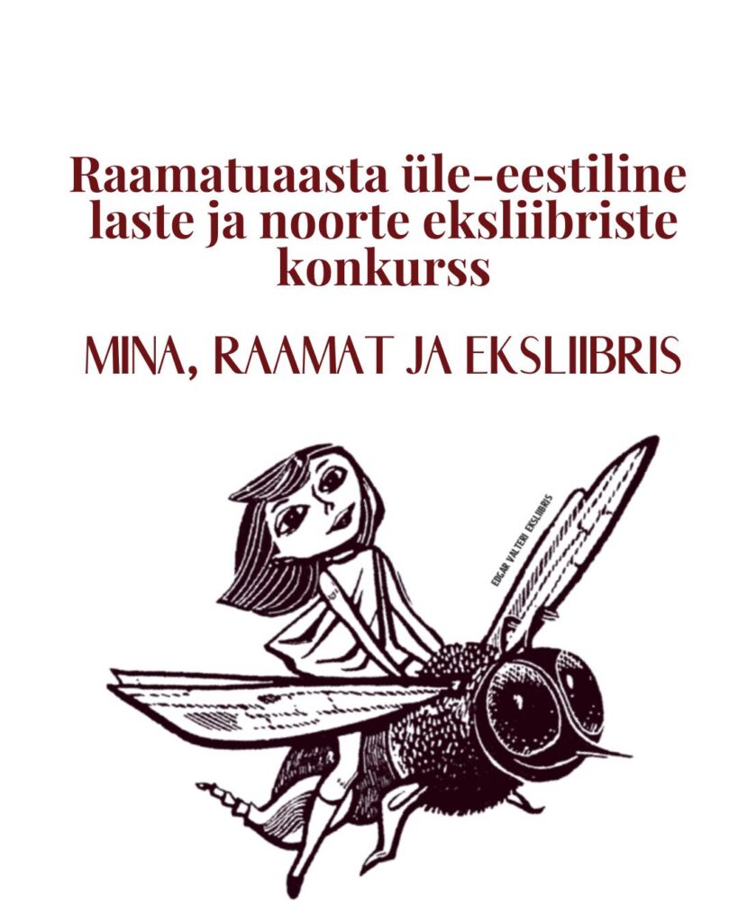 Üle-eestiline laste ja noorte eksliibriste konkurss MINA, RAAMAT JA EKSLIIBRIS