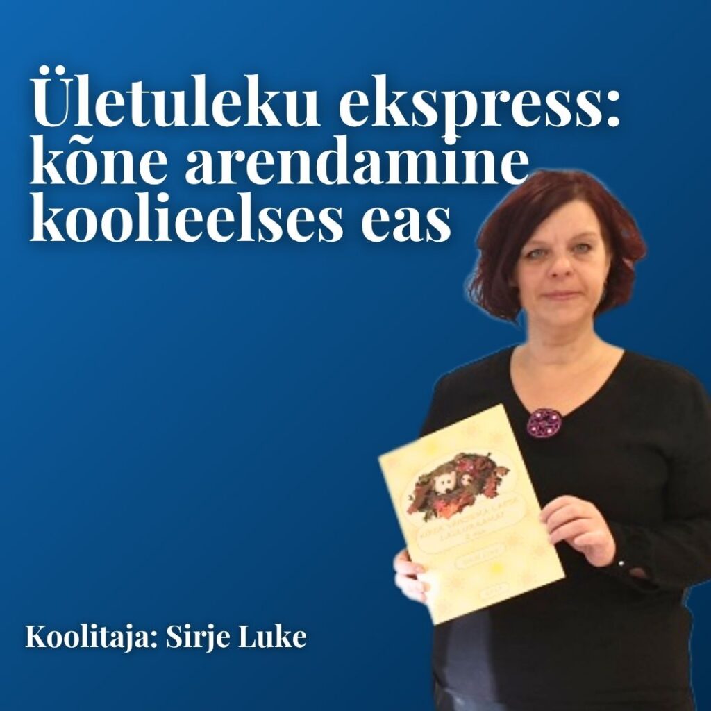 MEKK: “Ületuleku ekspress: kõne arendamine koolieelses eas.” (alusharidus)