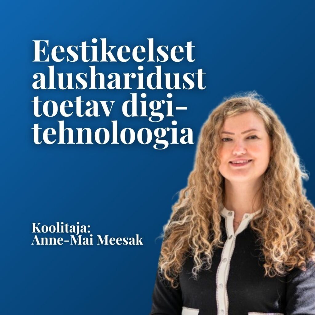 MEKK: Eestikeelset alusharidust toetav digitehnoloogia