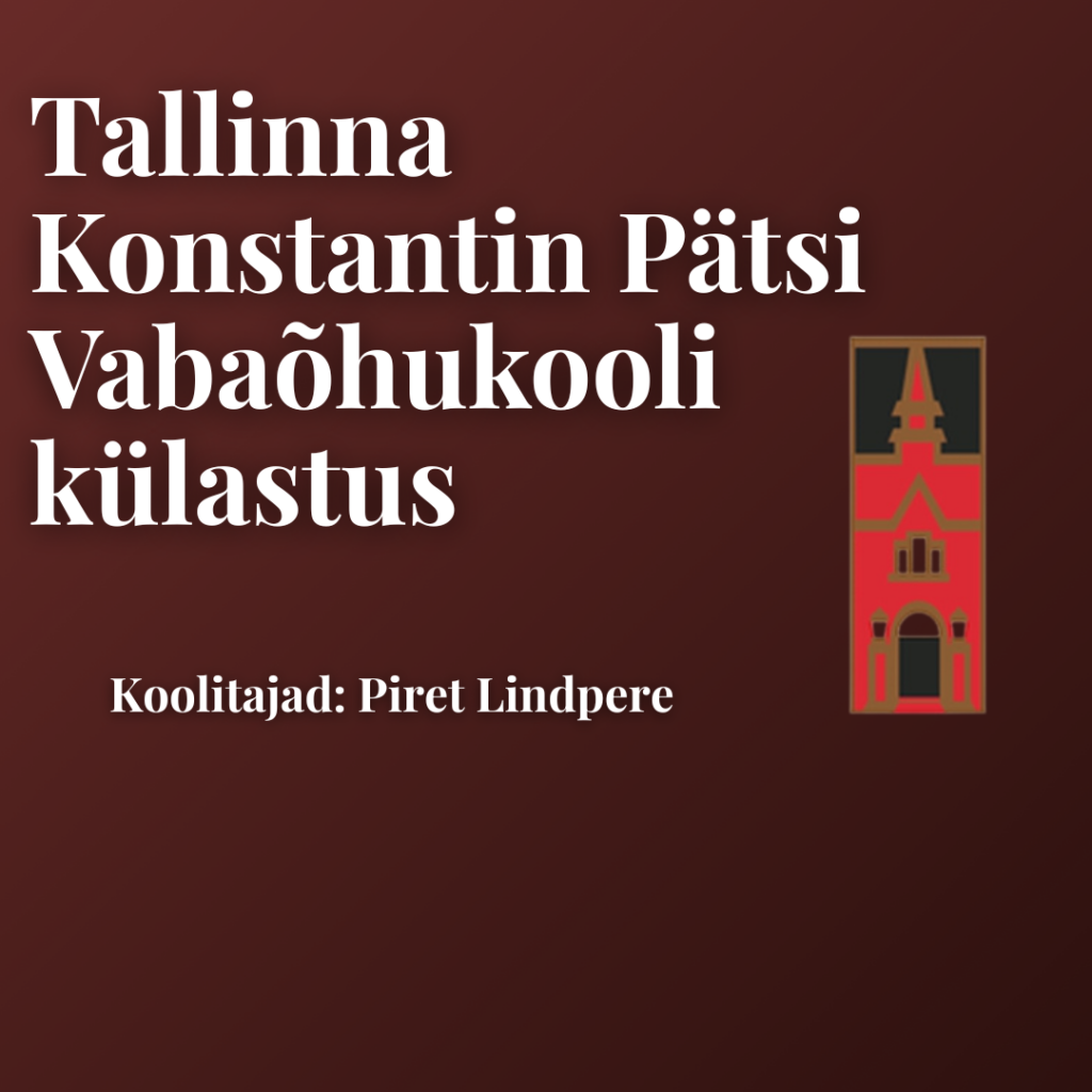 Tallinna Konstantin Pätsi Vabaõhukooli külastus
