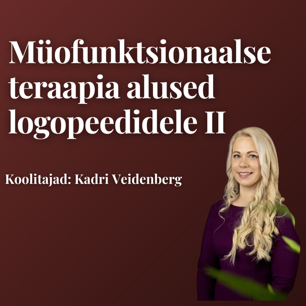 Müofunktsionaalse teraapia alused logopeedidele II